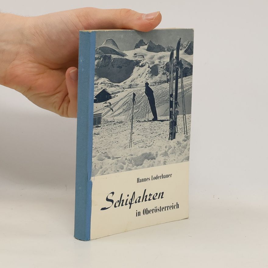 Hannes Loderbauer Schifahren in Oberösterreich