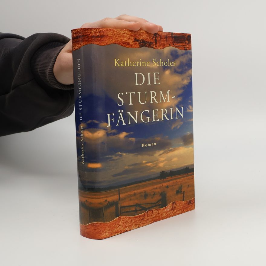 Katherine Scholes Die Sturmfängerin