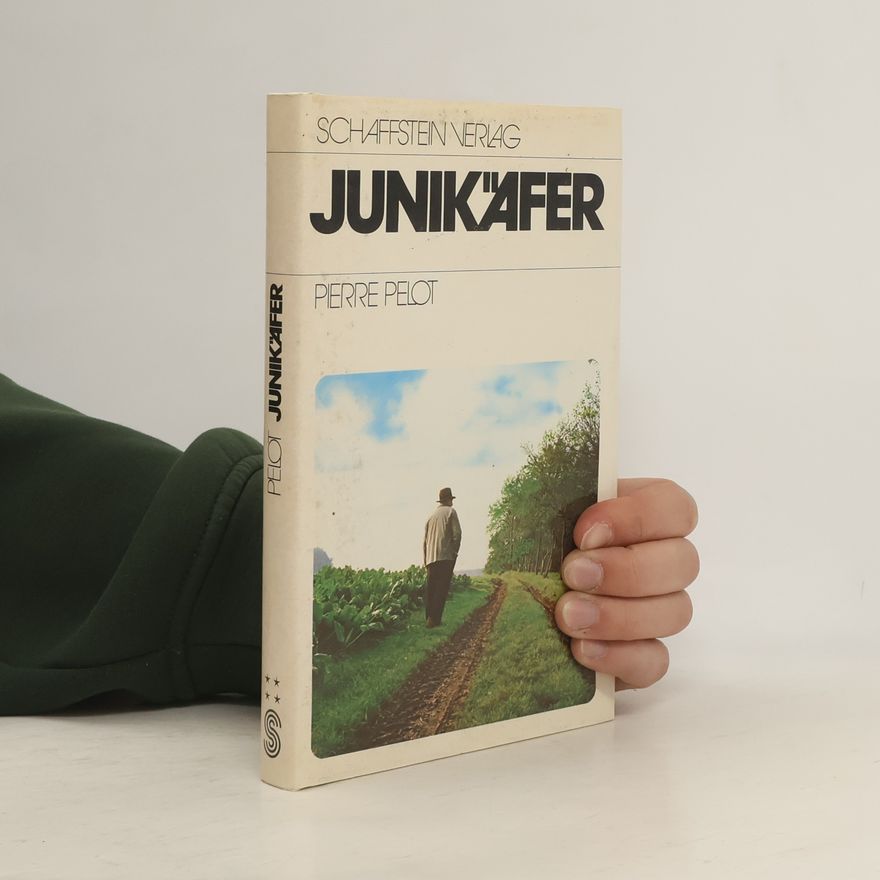 Pierre Pelot Junikäfer