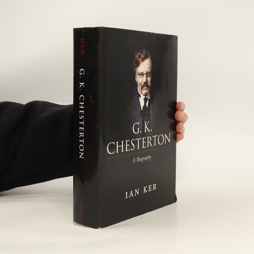 Ian Ker G. K. Chesterton