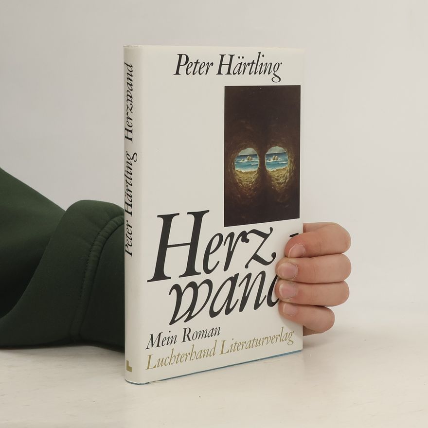 Peter Härtling Herzwand