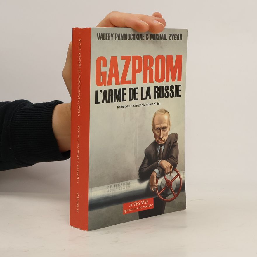 Valery Panyushkin Gazprom l'arme de la Russie