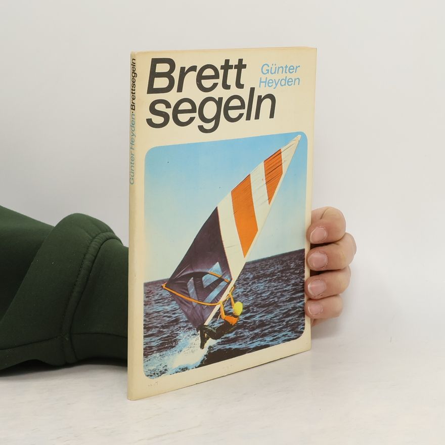 Gu nter Heyden Brett segeln