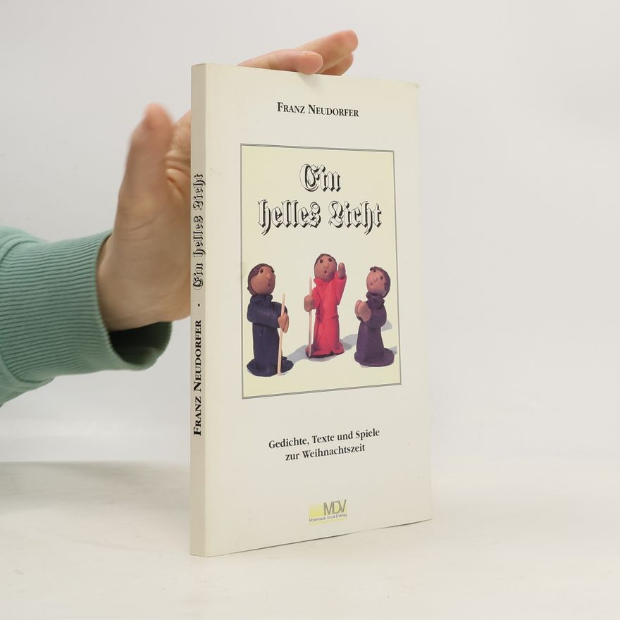 Franz Neudorfer Ein helles Licht