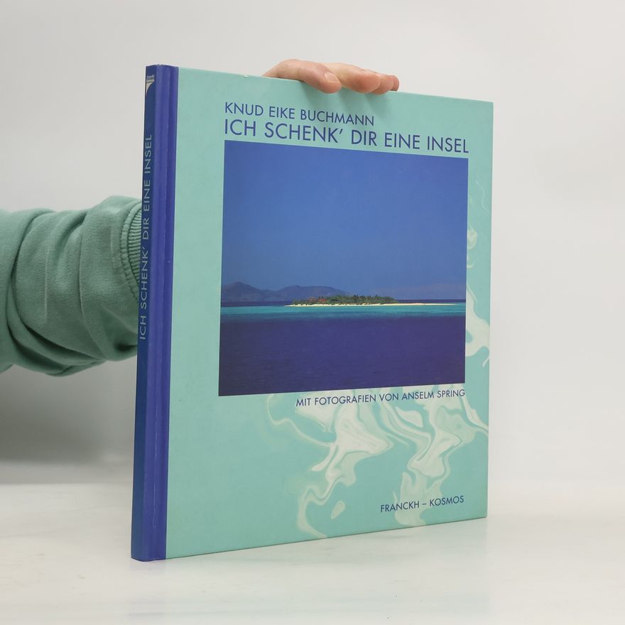 Knud Eike Buchmann Ich schenk' dir eine Insel