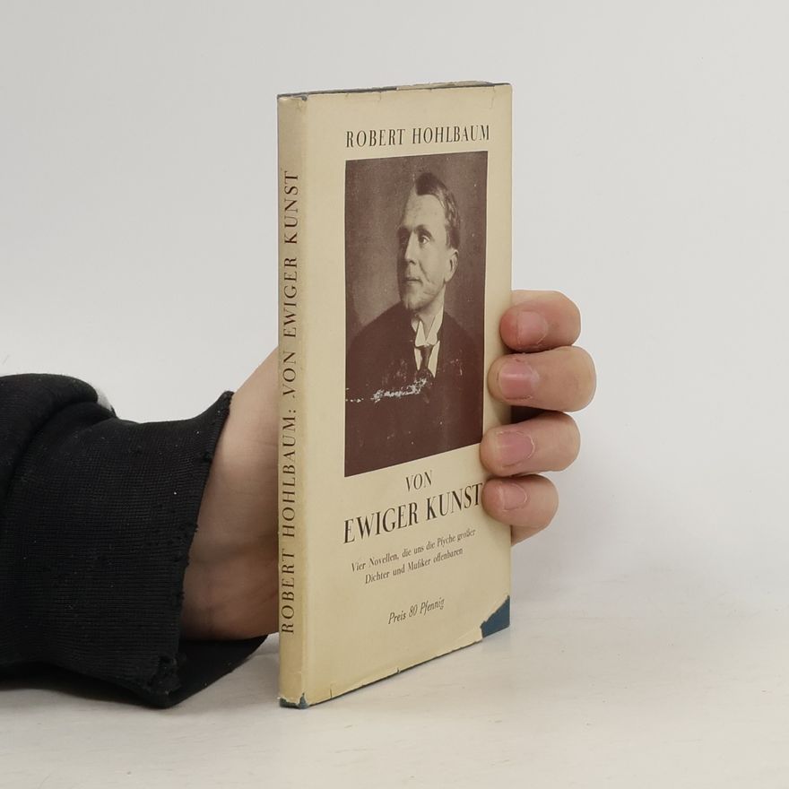 Robert Hohlbaum Von ewiger Kunst