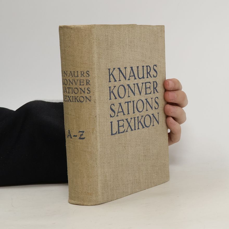 Autorenkollektiv Knaurs Konversations-Lexikon, A-Z