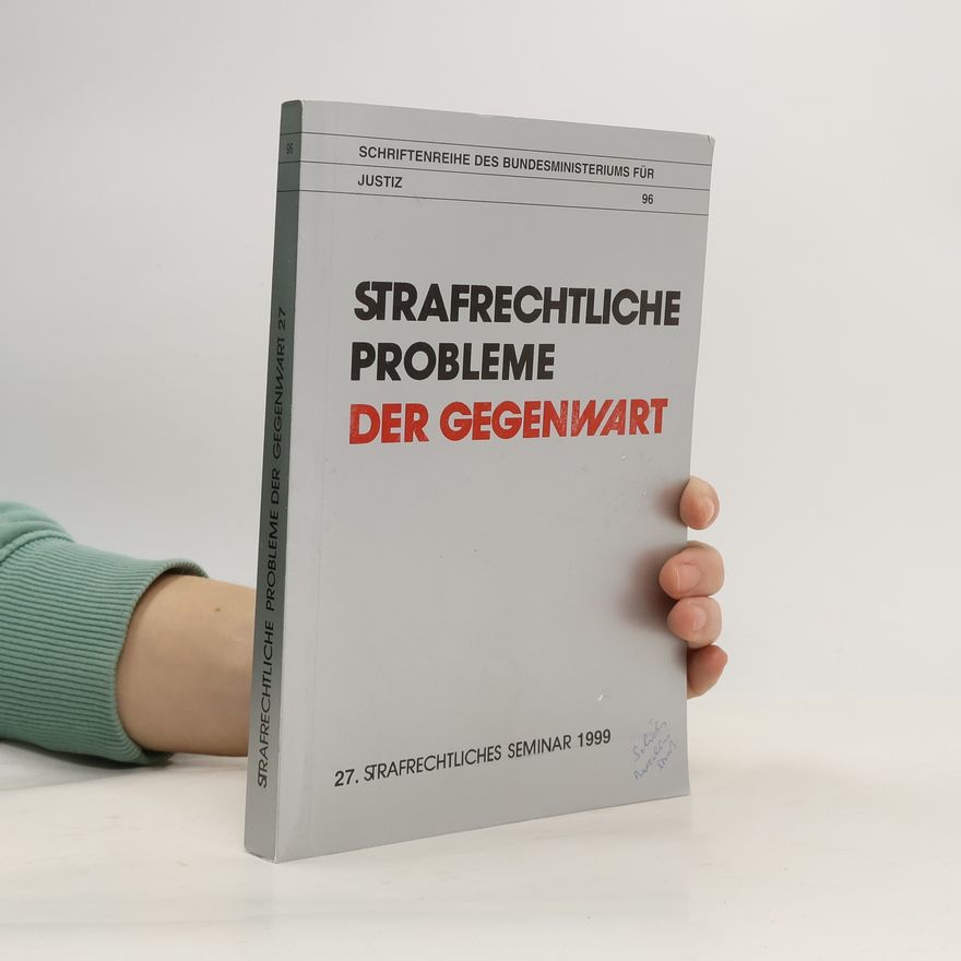 Kolektív autorov Strafrechtliche Probleme der Gegenwart