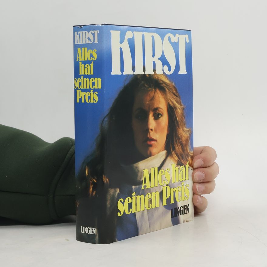 H. H. Kirst Alles hat seinen preis