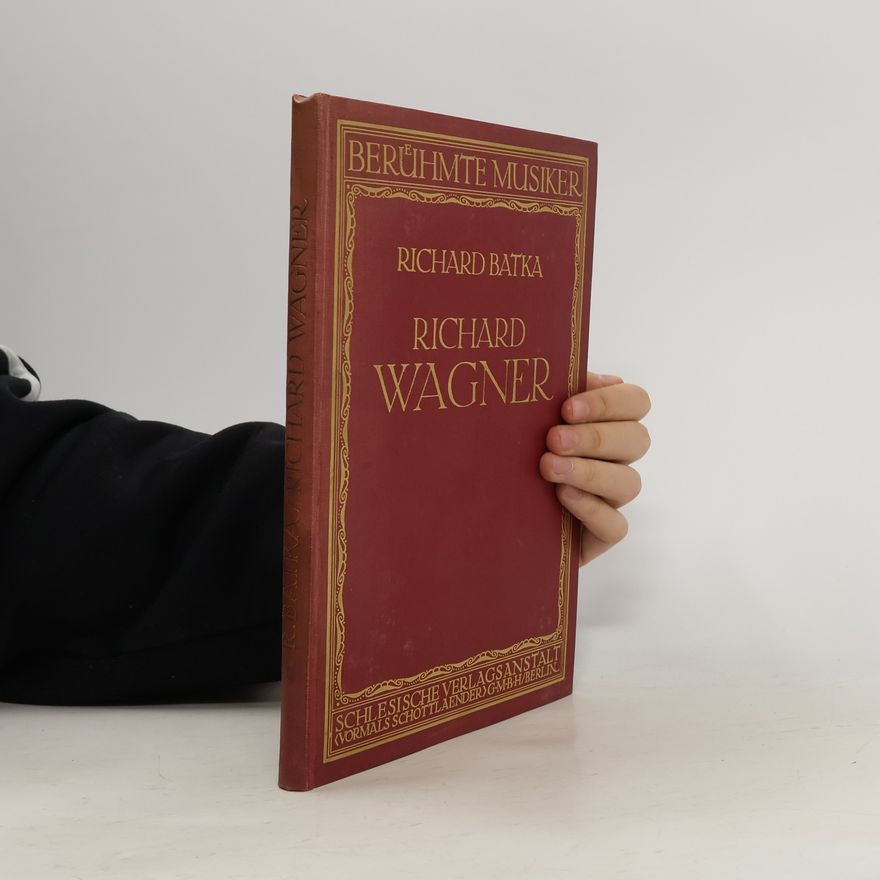Richard Wagner Berühmte Musiker. Lebens- und Charakterbilder