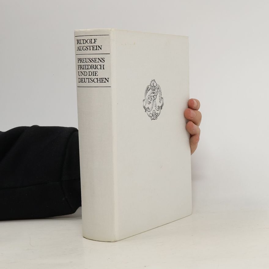 Rudolf Augstein Preussens Friedrich und die Deutschen