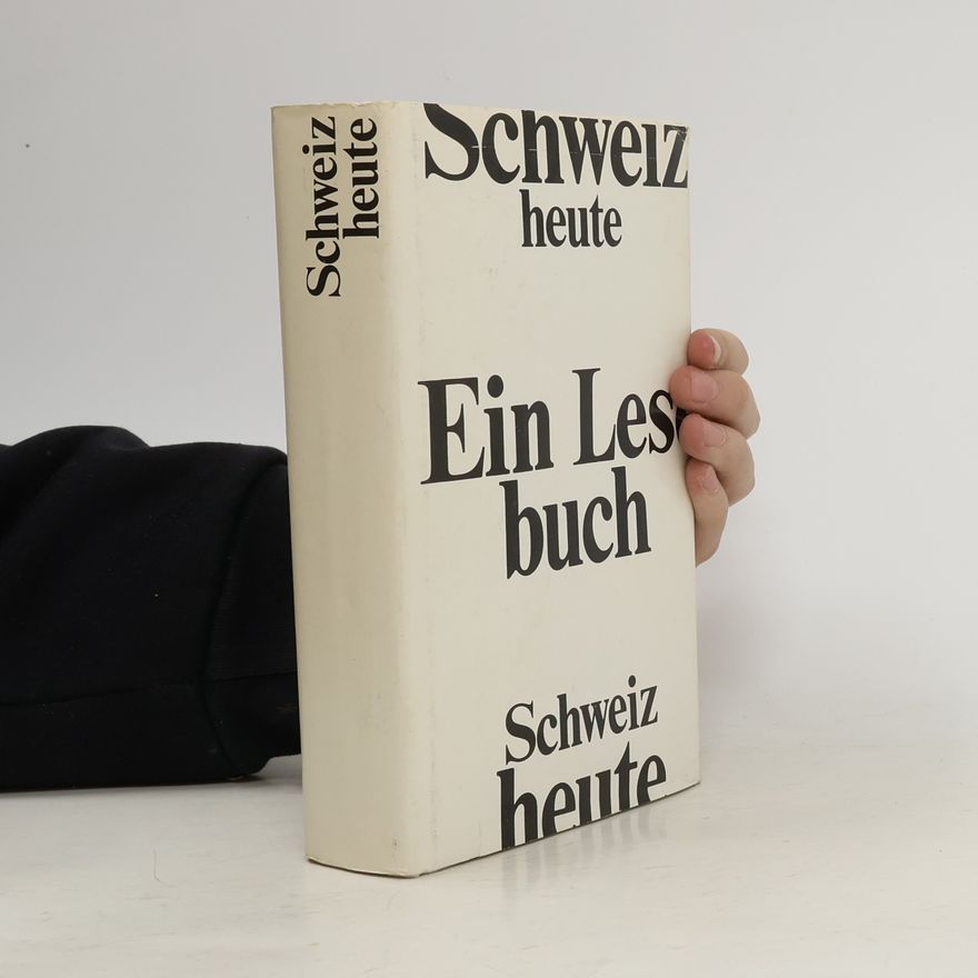 Kolektiv autorů Schweiz heute. Ein Lesebuch