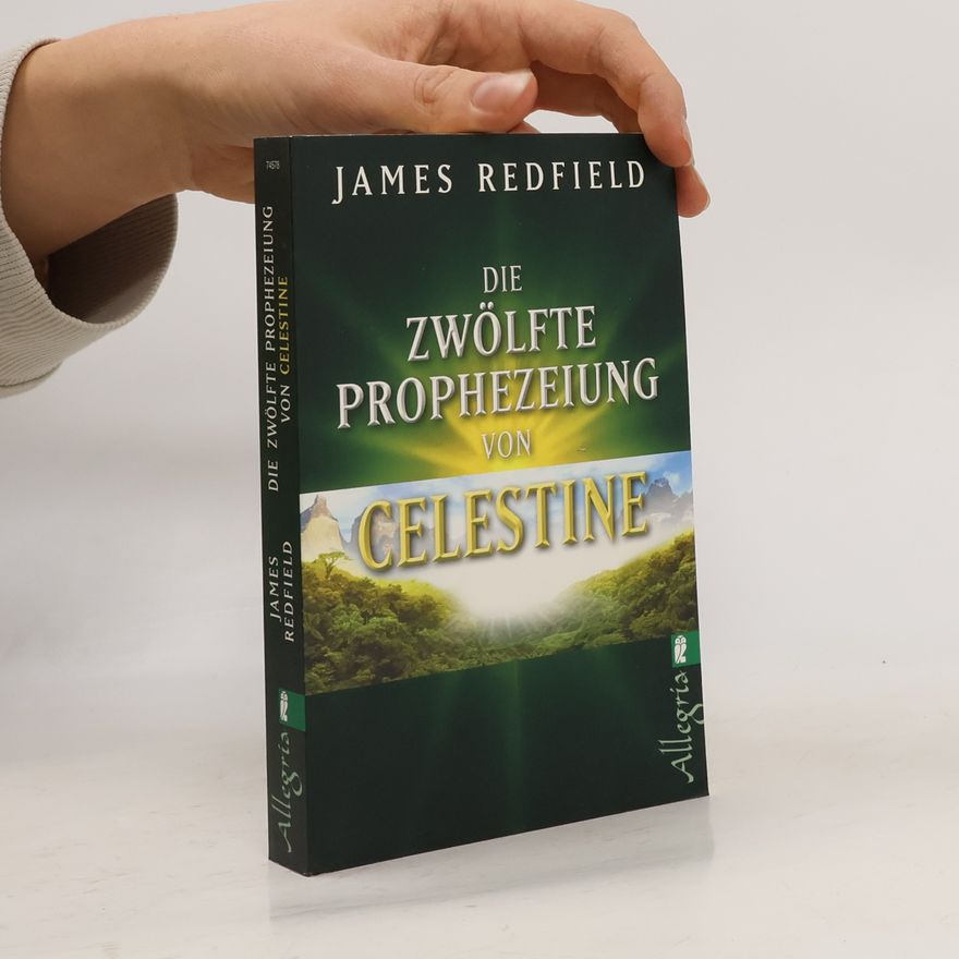 James Redfield Die zwölfte Prophezeiung von Celestine