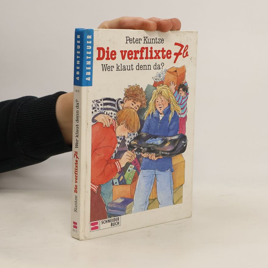 Peter Kuntze Die verflixte 7b