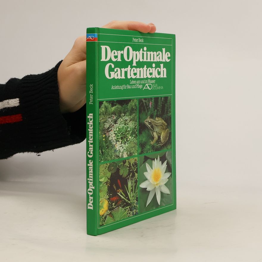 Hans-Peter Beck-Bornholdt Der optimale Gartenteich