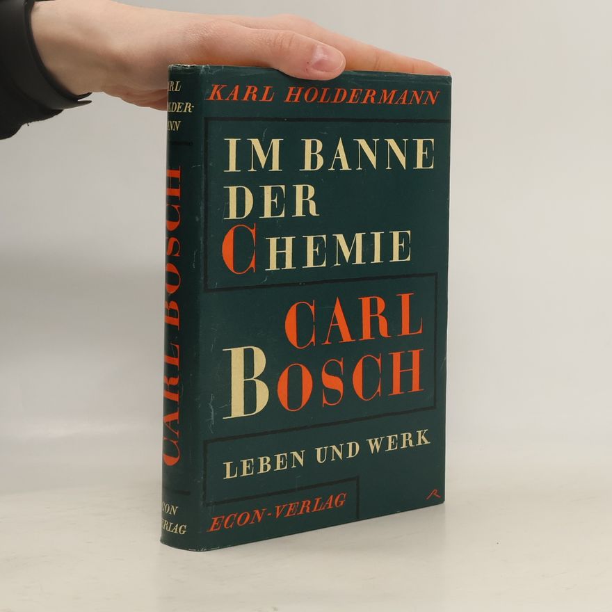Karl Holdermann Im Banne der Chemie