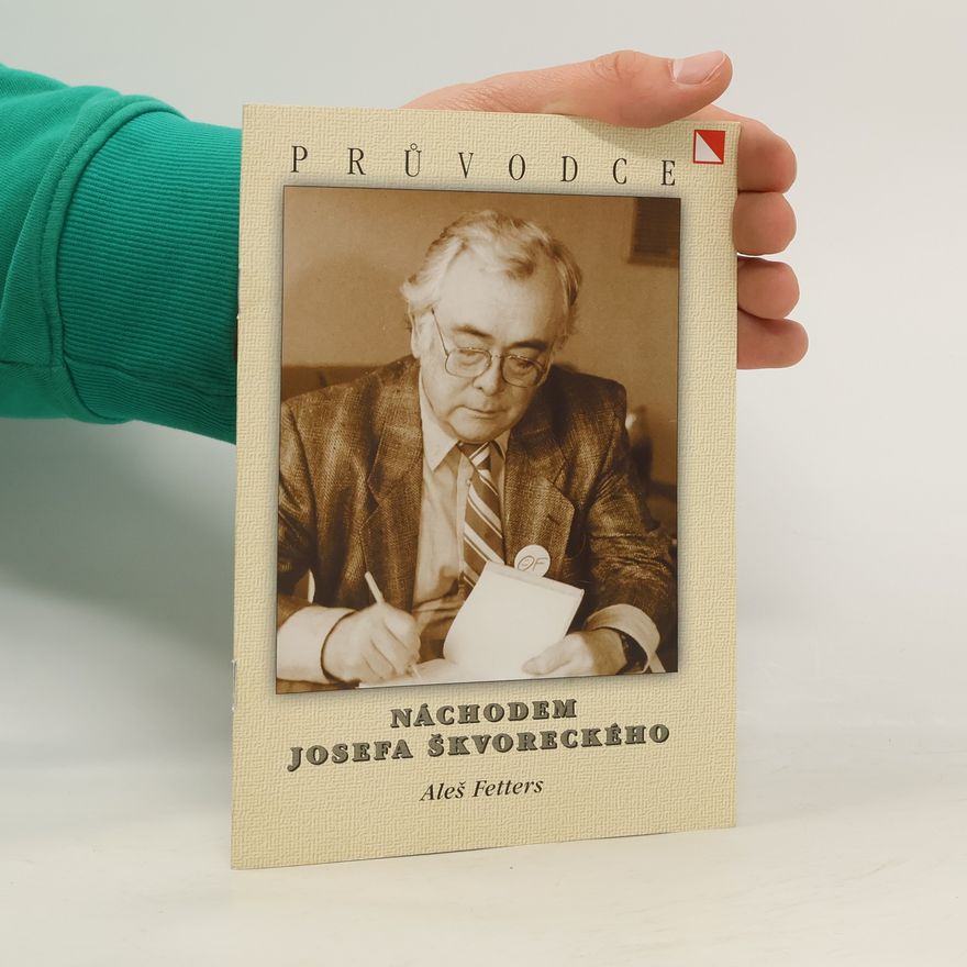 Aleš Fetters Náchodem Josefa Škvoreckého