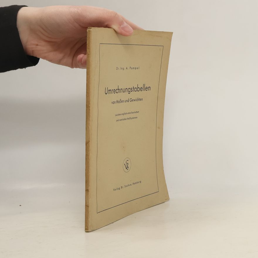 A. Pampel  Umrechnungstabellen von Maßen und Gewichten