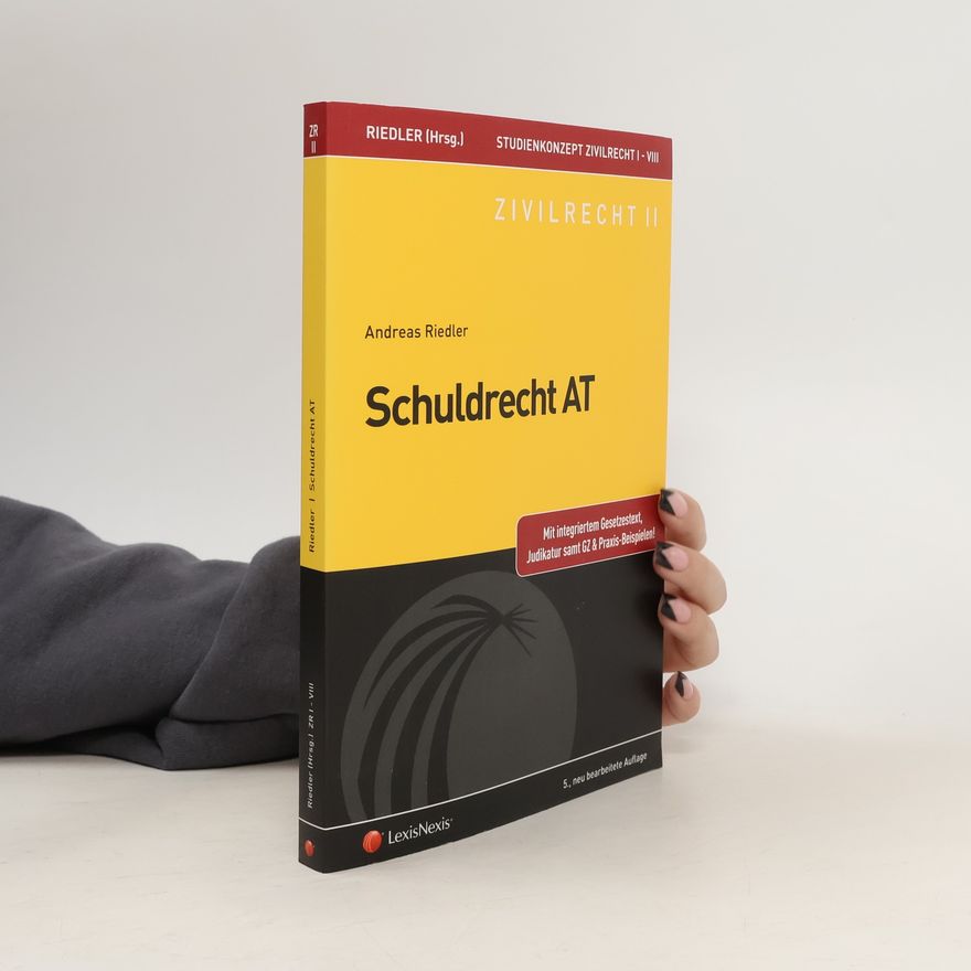 Andreas Riedler Studienkonzept Zivilrecht II - Schuldrecht Allgemeiner Teil