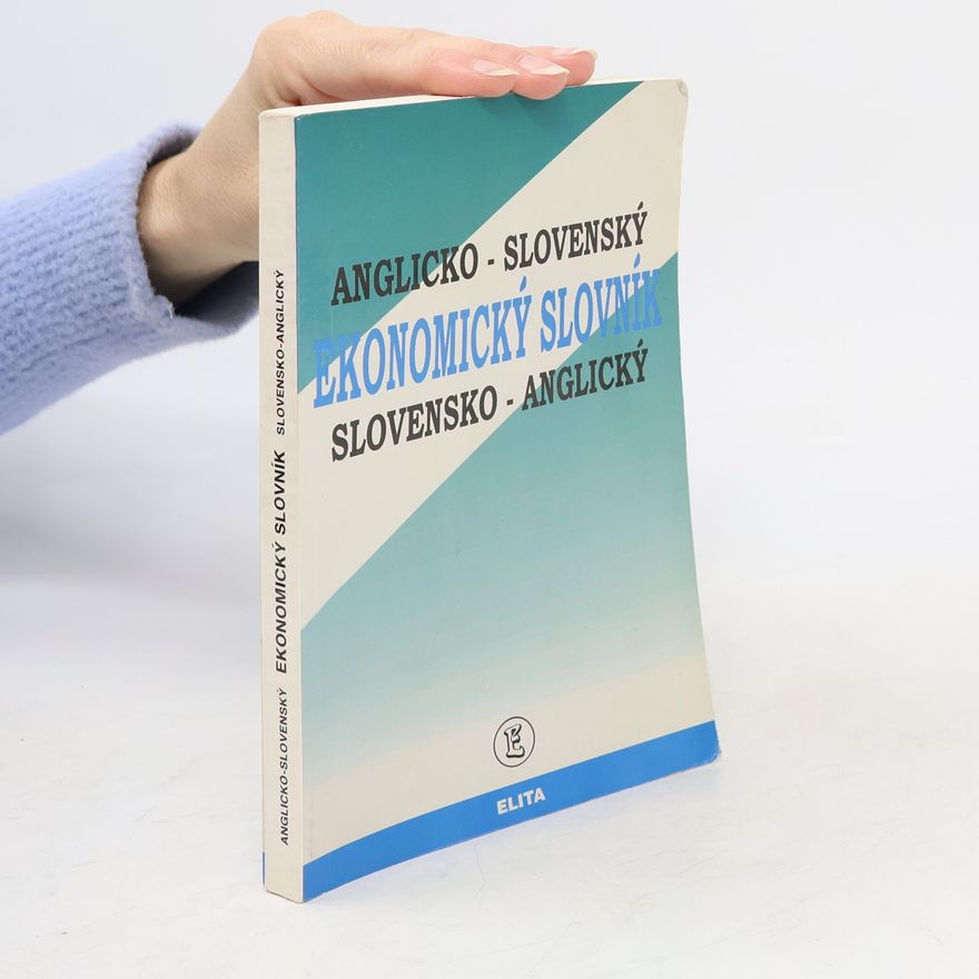 Kolektiv autorů Anglicko-slovenský, slovensko-anglický ekonomický slovník