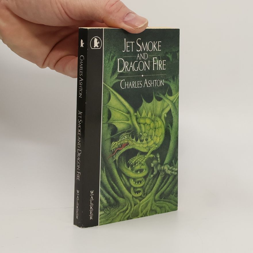 Charles Ashton Jet Smoke and Dragon Fire