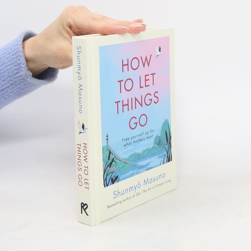 Shunmyō Masuno How to Let Things Go