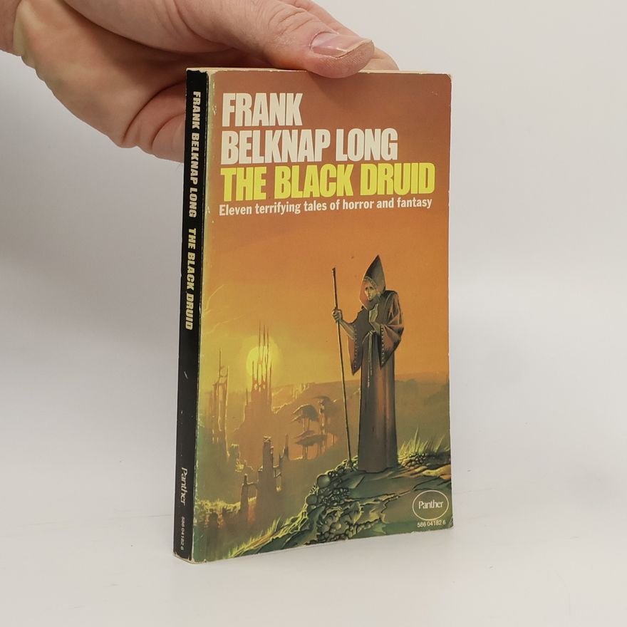 Frank Belknap Long The Black Druid