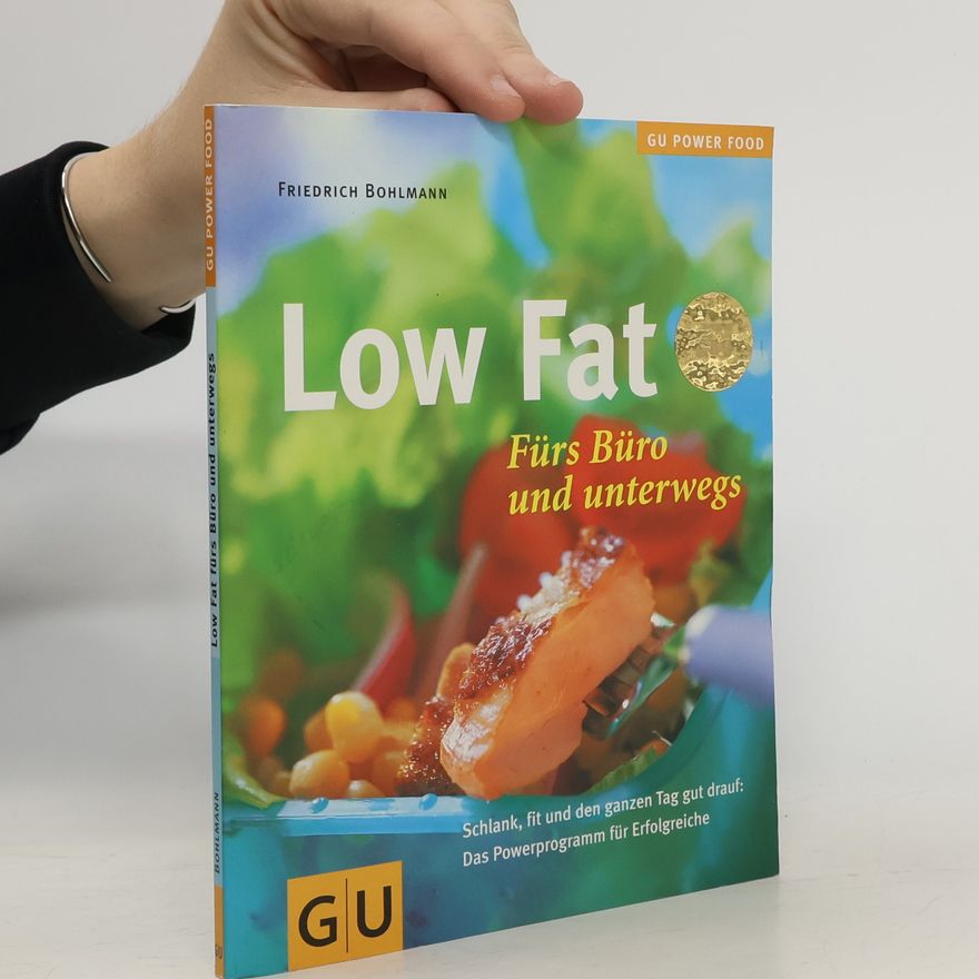 Friedrich Bohlmann Low fat. Fürs Büro und unterwegs
