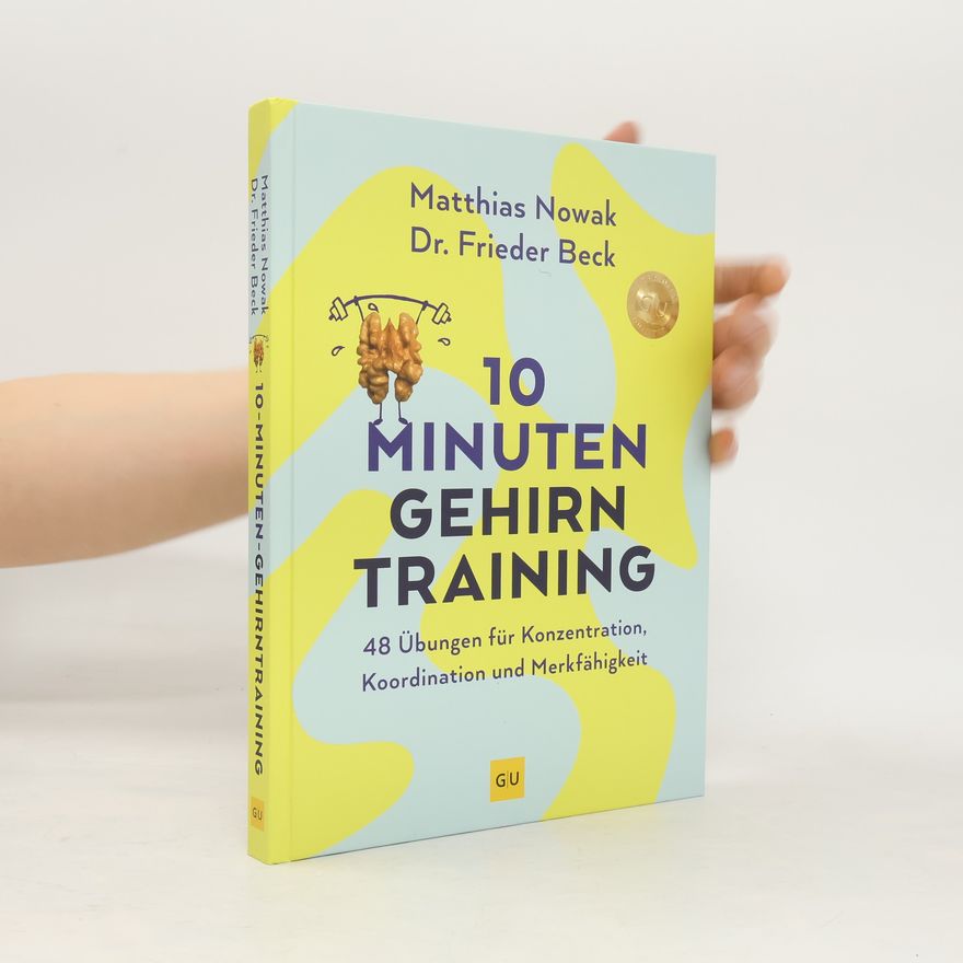 Matthias Nowak 10-Minuten-Gehirntraining