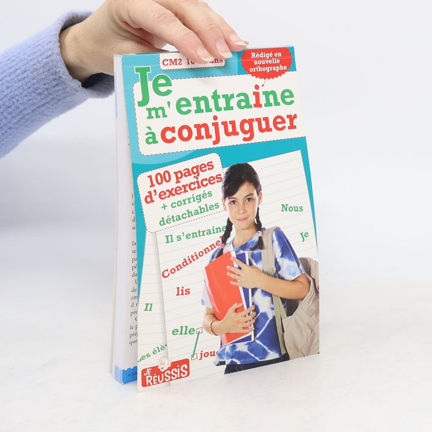 Georges Kreutz Je m'entraine à conjuguer CM2