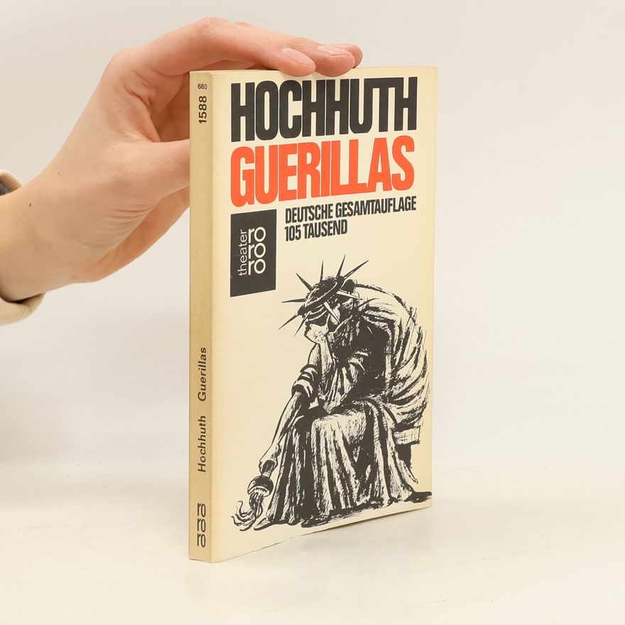 Rolf Hochhuth Guerillas