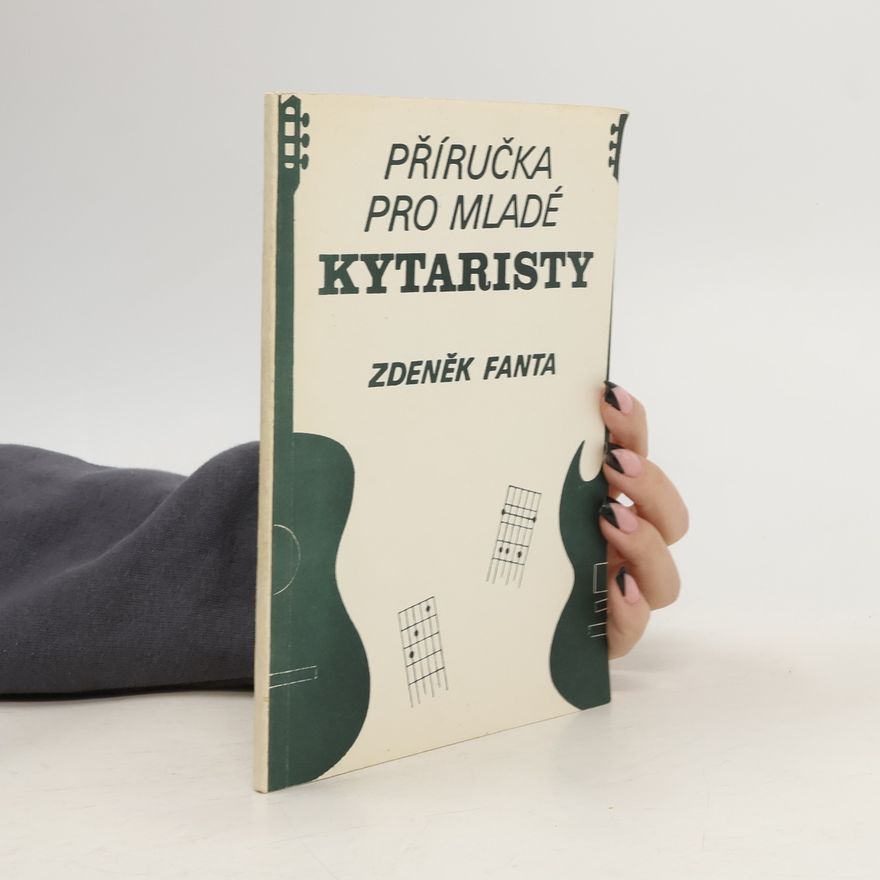 Zdeněk Fanta Příručka pro mladé kytaristy