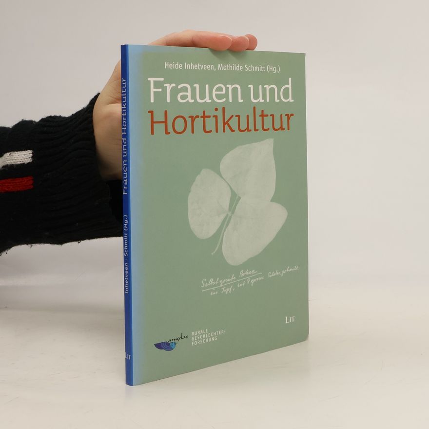 Mathilde Schmitt Frauen und Hortikultur