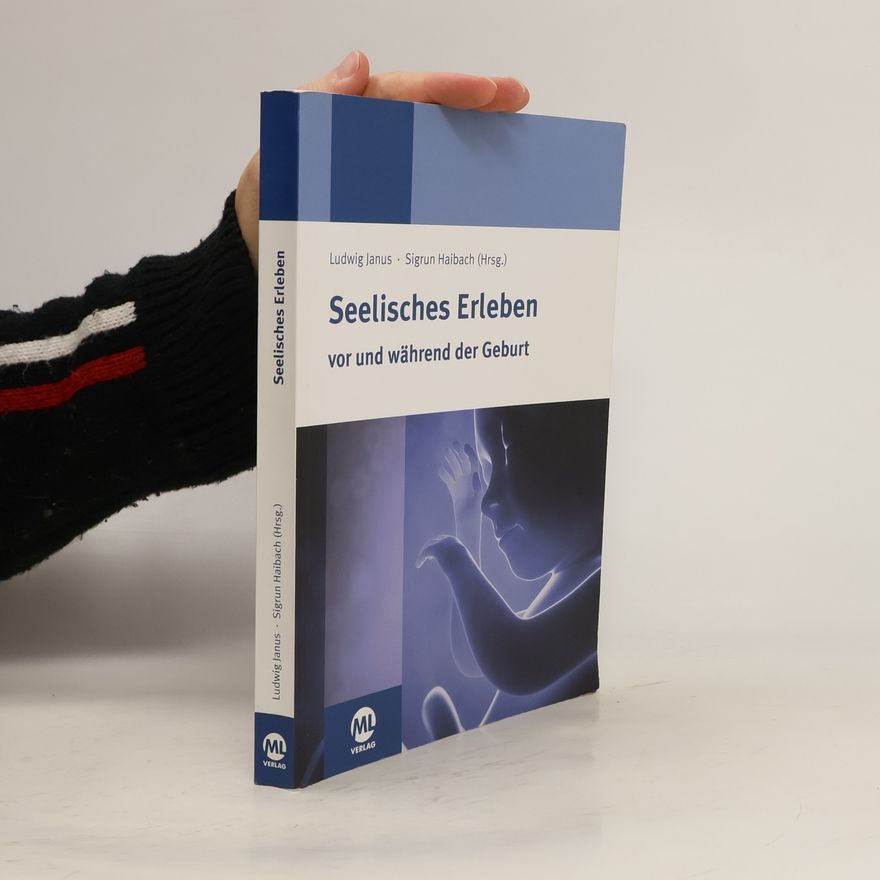 Sigrun Haibach Seelisches Erleben vor und während der Geburt