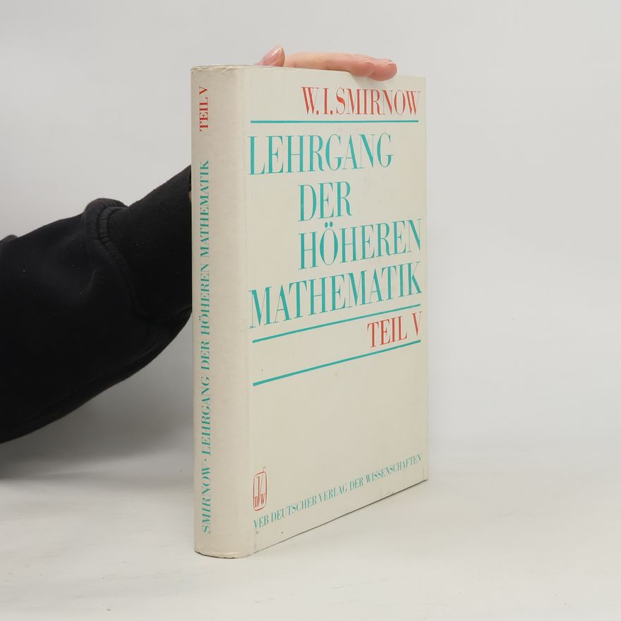 Vladimir Smirnov Lehrgang der Höheren Mathematik. Teil V