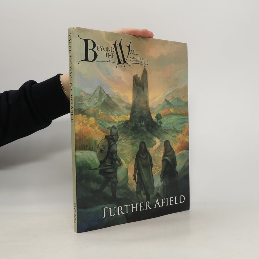 Various authors Beyond the Wall and Other Adventures: Further Afield
