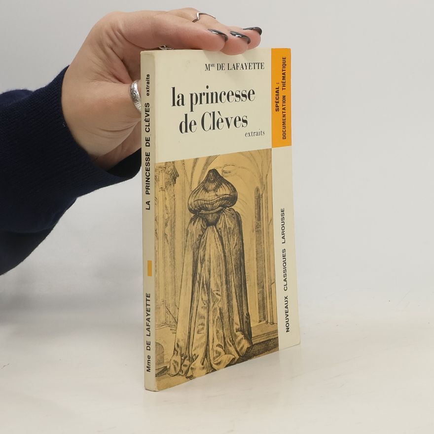 Marie-Madeleine de La Fayette La Princesse de Clèves