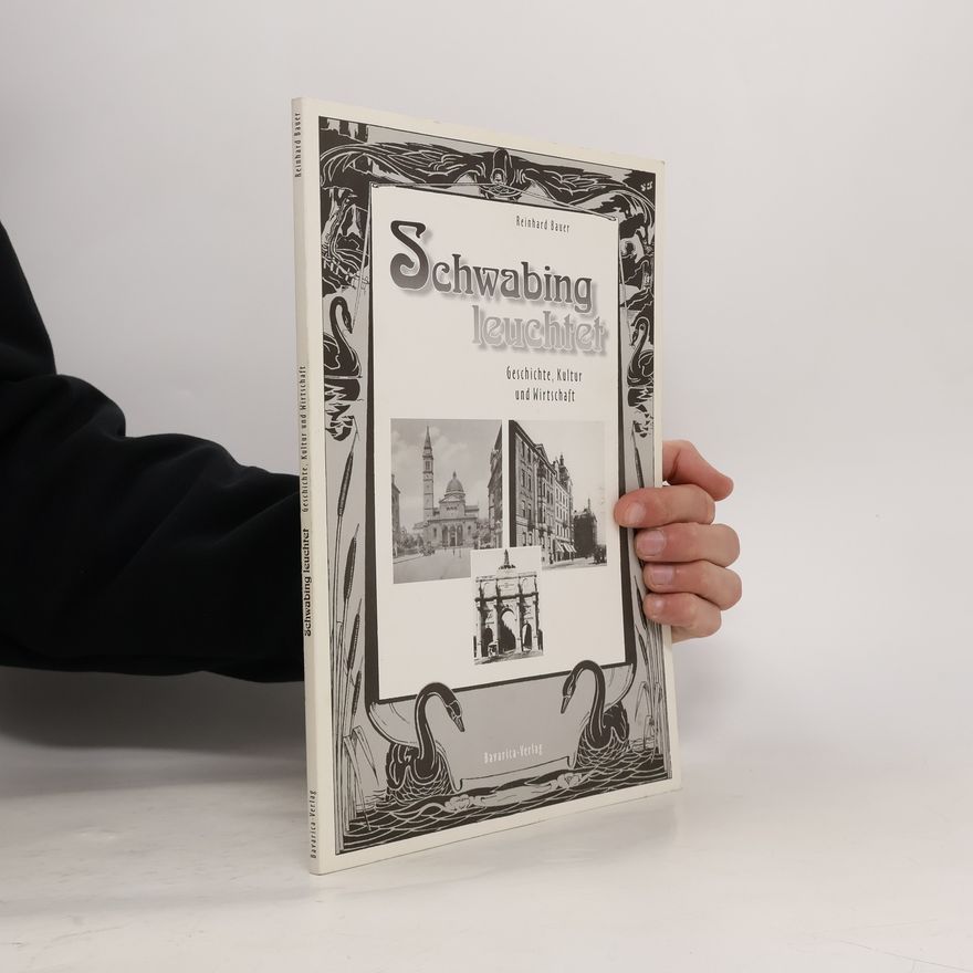 Reinhard Bauer Schwabing leuchtet