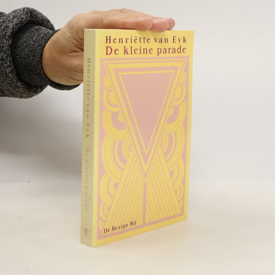 Henriëtte van Eyk De kleine parade