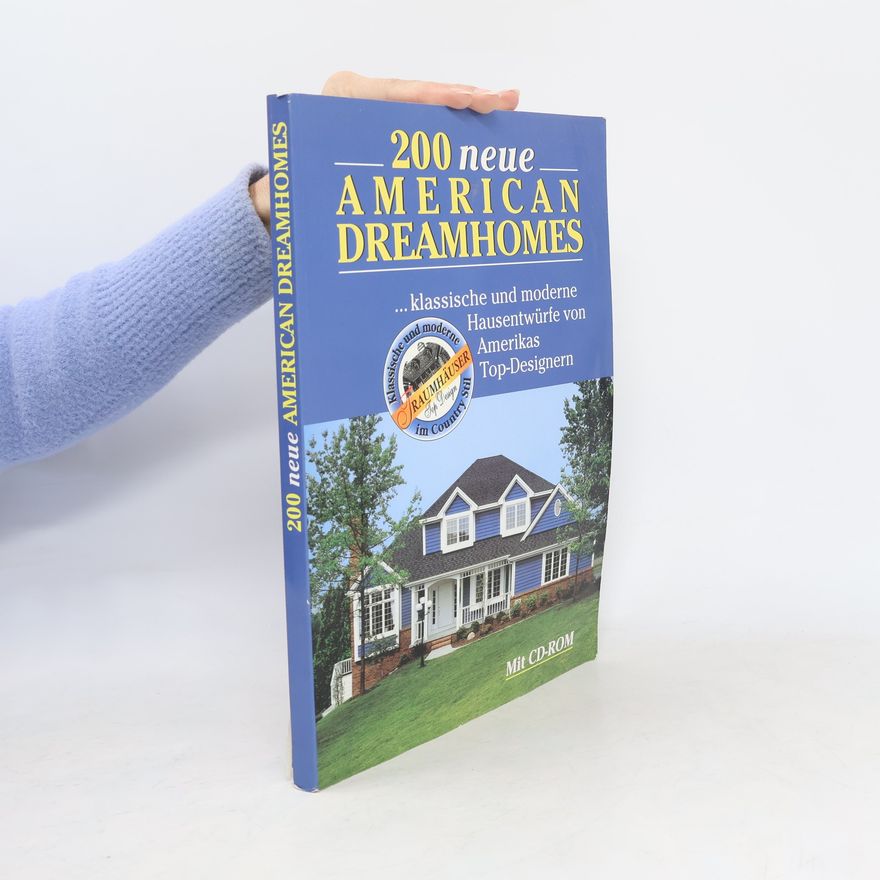 Autorenkollektiv 200 neue American Dreamhomes