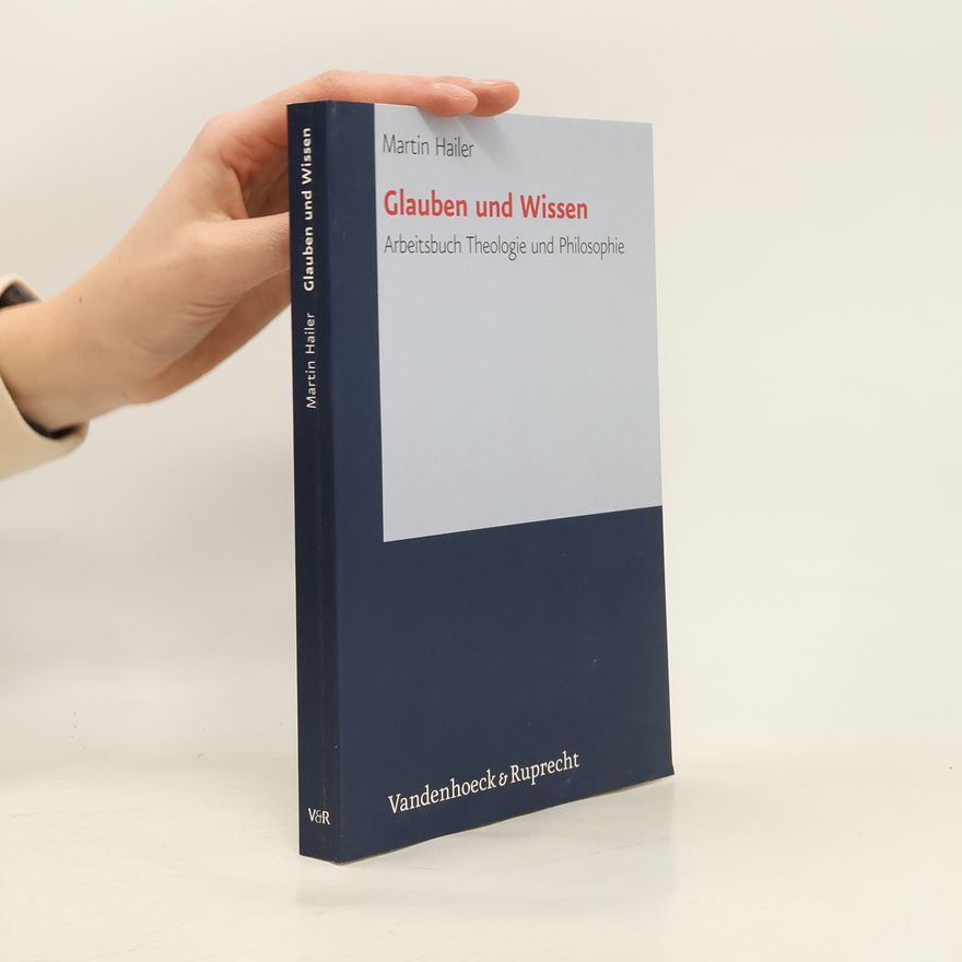 Martin Hailer Glauben und Wissen