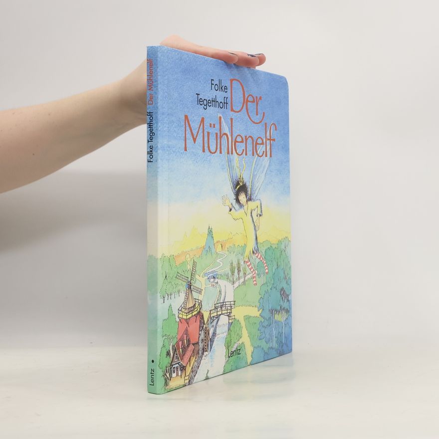 Folke Tegetthoff Der Mühlenelf