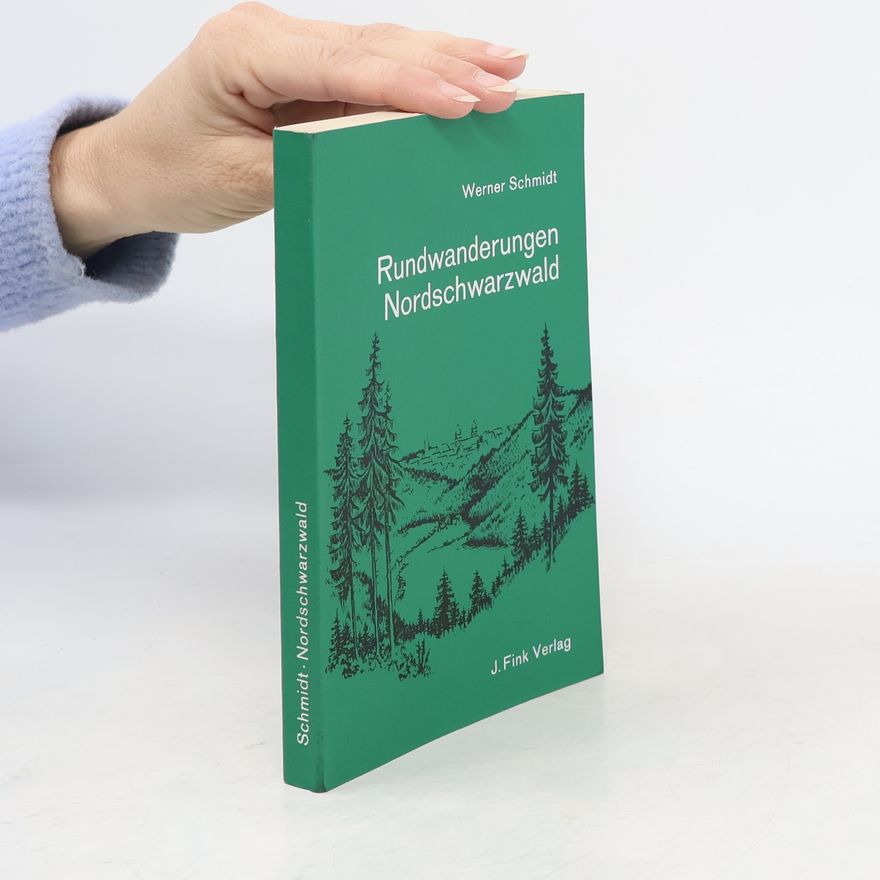 Werner Schmidt Rundwanderungen Nordschwarzwald