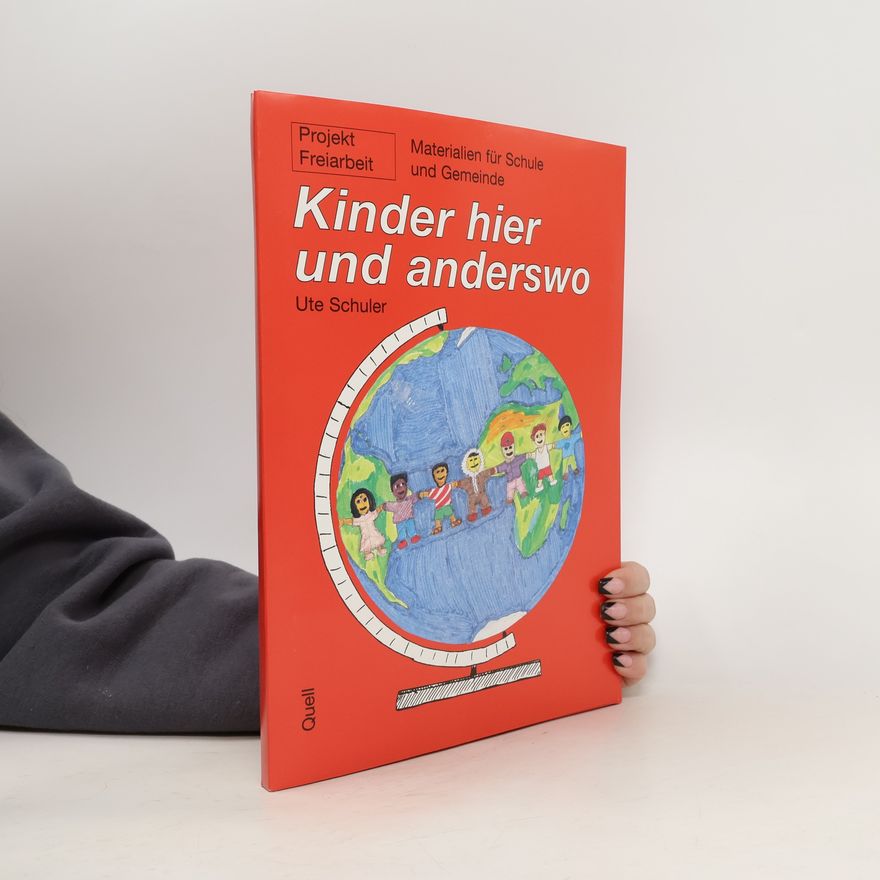 Ute Schuler Kinder hier und anderswo