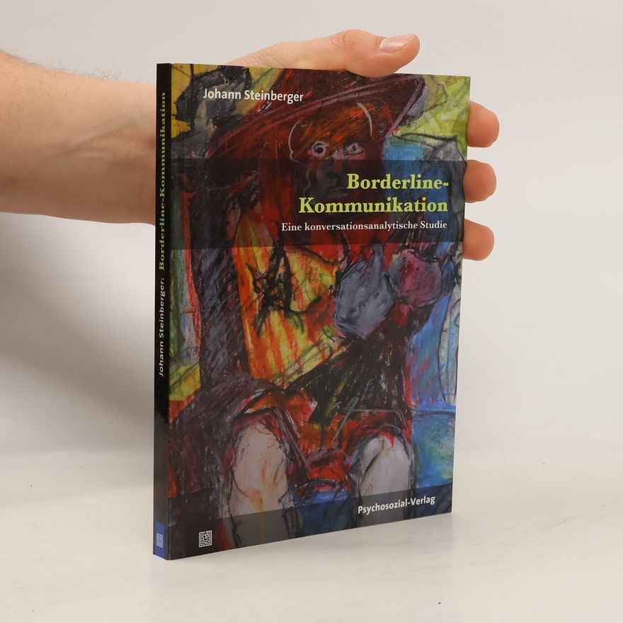 Johann Steinberger Borderline-Kommunikation