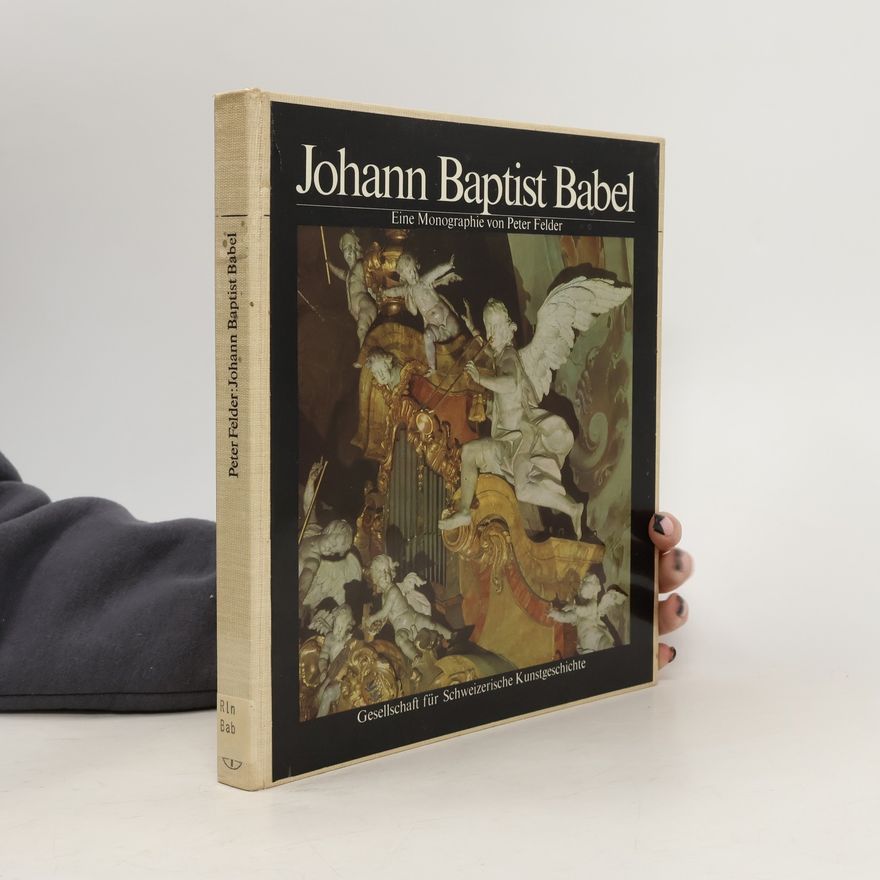 Peter Felder Johann Baptist Babel