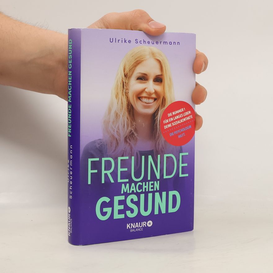 Ulrike Scheuermann Freunde machen gesund