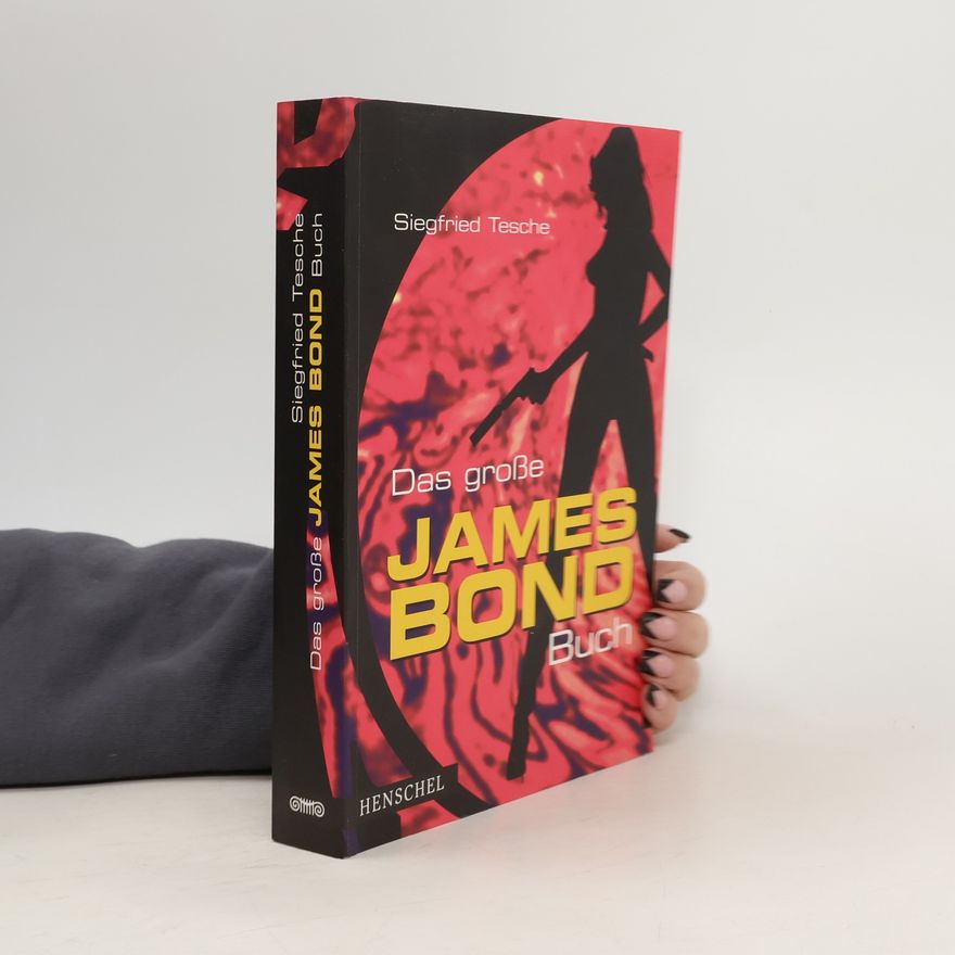 Siegfried Tesche Das grosse James-Bond-Buch
