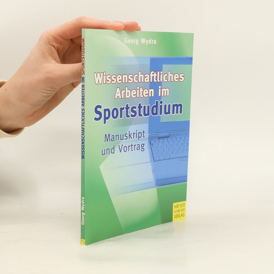 Georg Wydra Wissenschaftliches Arbeiten im Sportstudium
