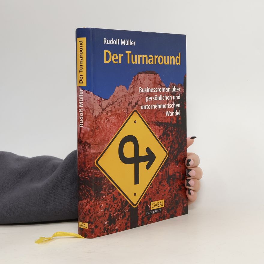 Rudolf Müller Der Turnaround